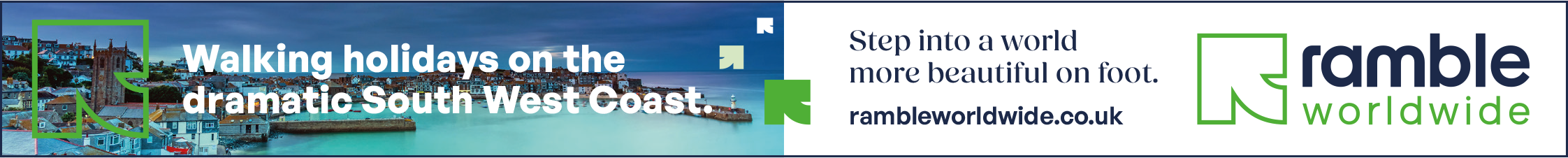 Ad for Ramble Worldwide. Text says: Walking holidays on the dramatic South West Coast. Step into a world more beautiful on foot. rambleworldwide.co.uk