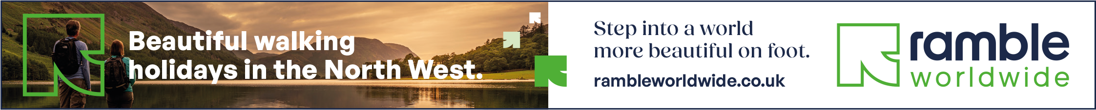 Ad for Ramble Worldwide. Text says: Beautiful walking holidays in the North West. Step into a world more beautiful on foot. rambleworldwide.co.uk