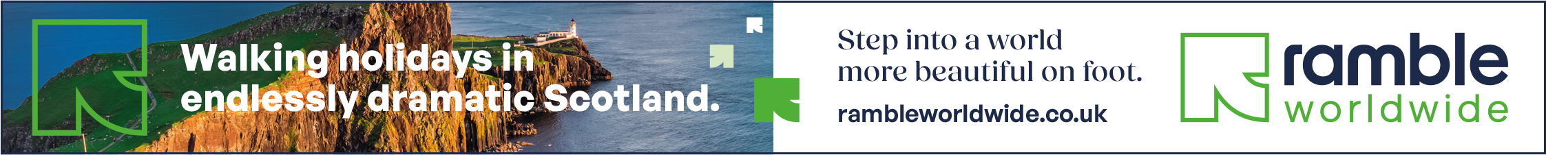 Ad for Ramble Worldwide. Text says: Walking holidays in endlessly dramatic Scotland. Step into a world more beautiful on foot. rambleworldwide.co.uk