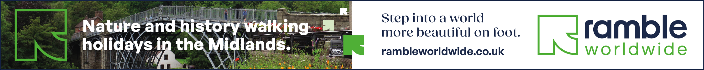 Ad for Ramble Worldwide. Text says: Nature and history walking holidays in the Midlands. Step into a world more beautiful on foot. rambleworldwide.co.uk