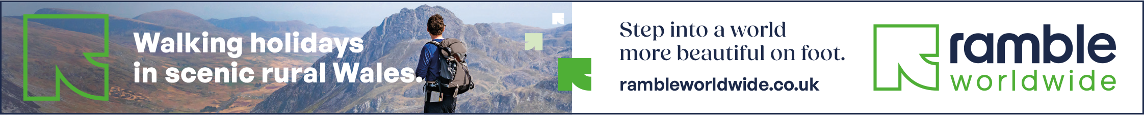 Ad for Ramble Worldwide. Text says: Walking holidays in scenic rural Wales. Step into a world more beautiful on foot. rambleworldwide.co.uk